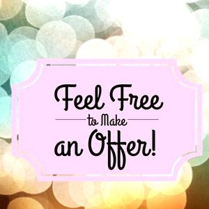 Feel free to make a reasonable offer